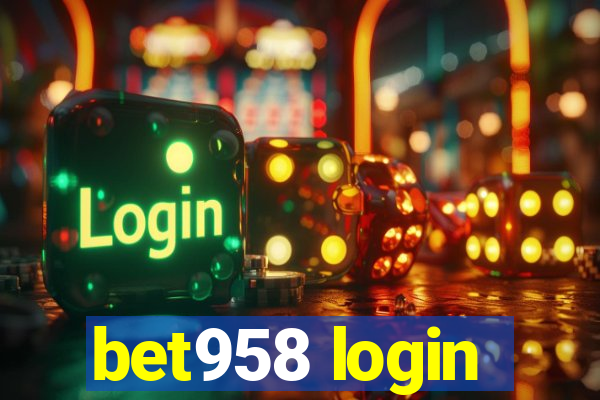 bet958 login